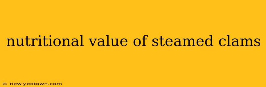nutritional value of steamed clams