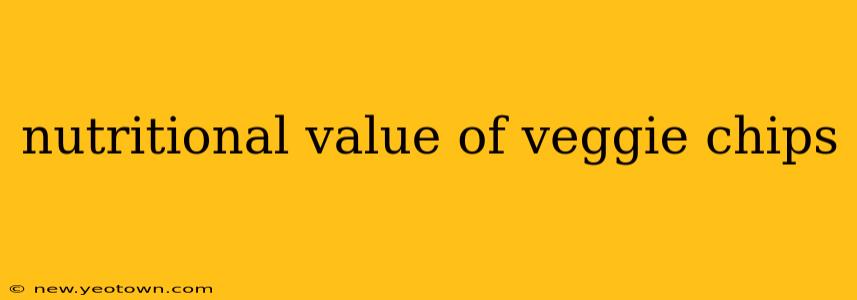 nutritional value of veggie chips