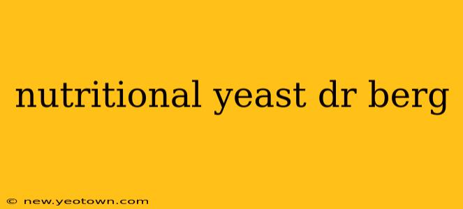 nutritional yeast dr berg