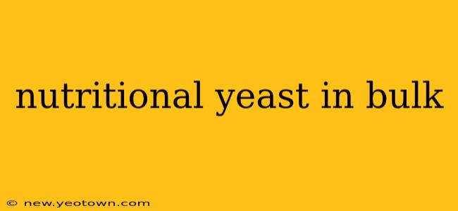 nutritional yeast in bulk