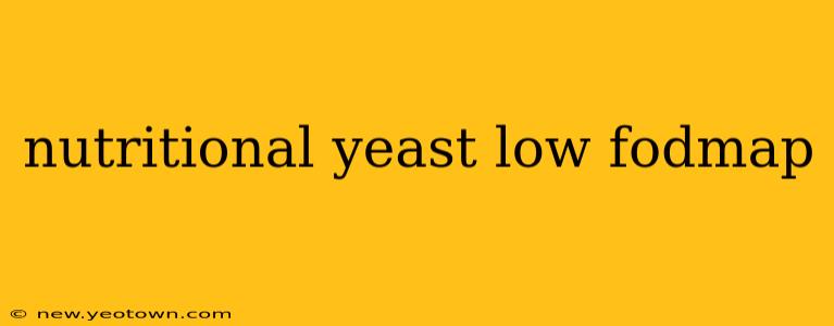 nutritional yeast low fodmap