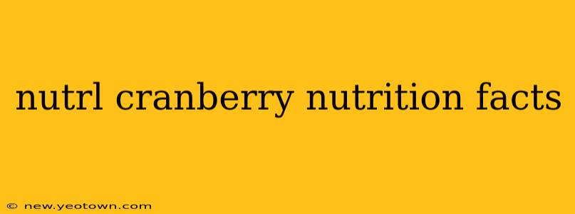 nutrl cranberry nutrition facts