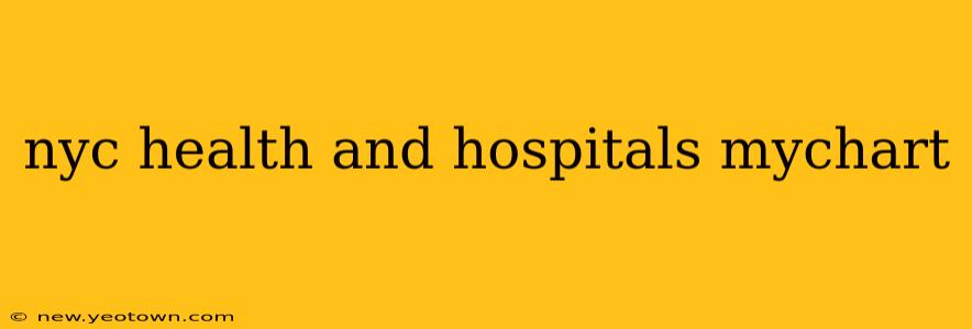 nyc health and hospitals mychart