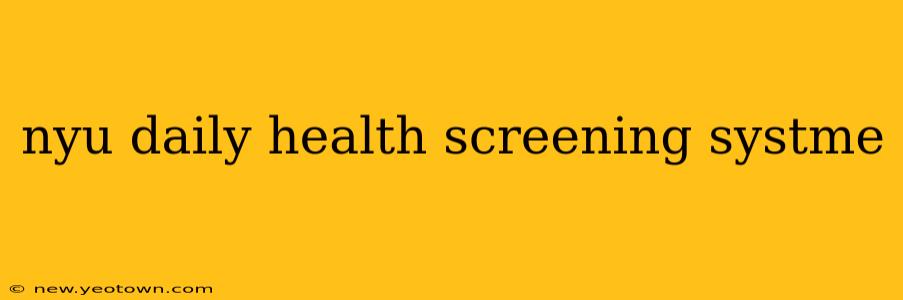 nyu daily health screening systme