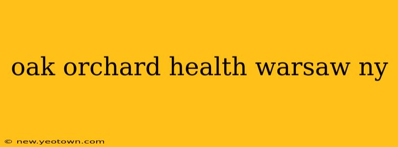 oak orchard health warsaw ny
