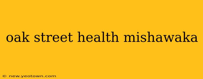 oak street health mishawaka