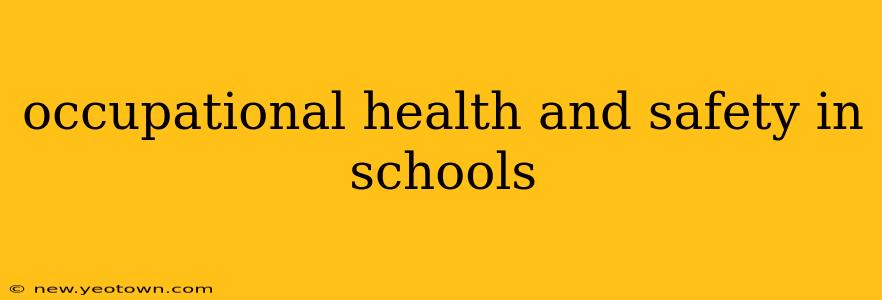 occupational health and safety in schools