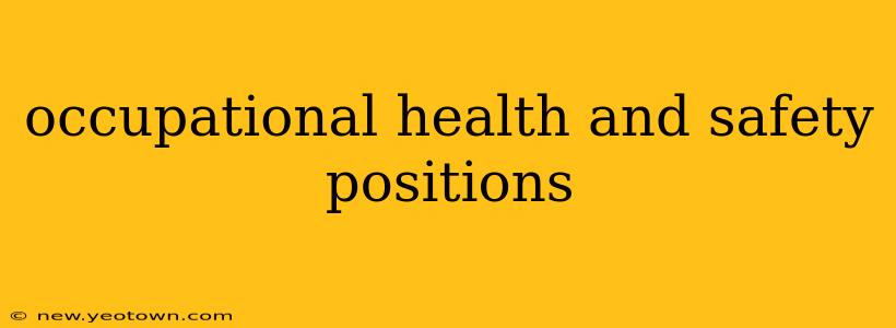 occupational health and safety positions