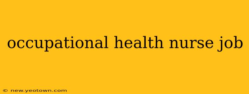 occupational health nurse job