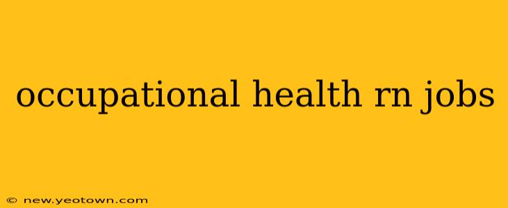 occupational health rn jobs