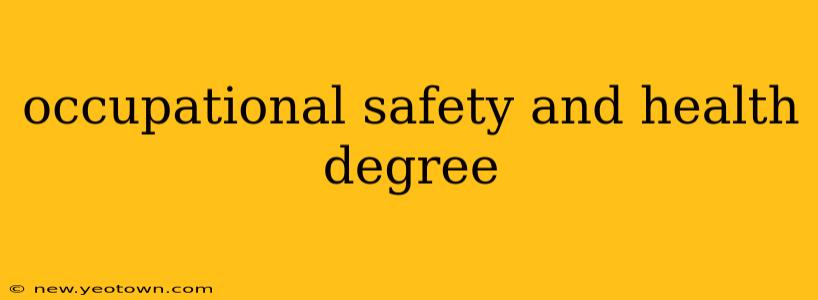 occupational safety and health degree