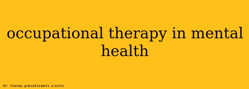 occupational therapy in mental health