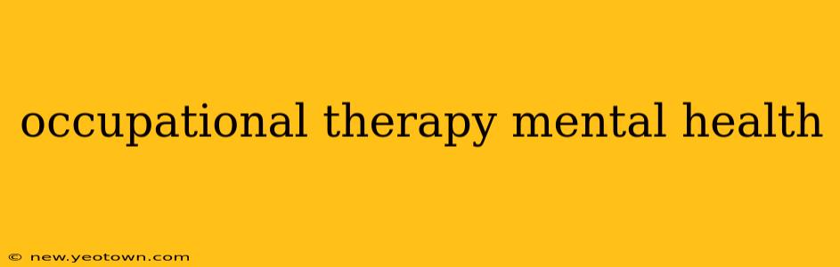 occupational therapy mental health