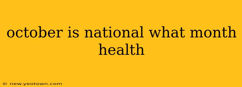 october is national what month health
