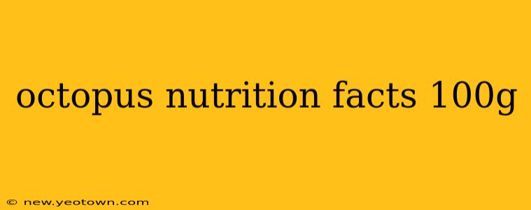 octopus nutrition facts 100g