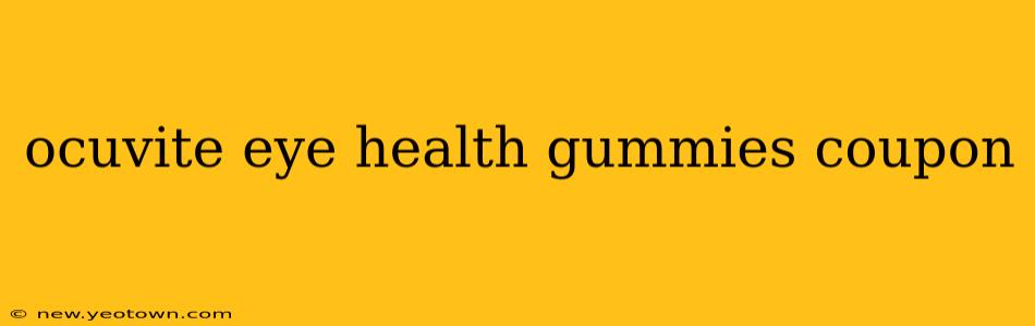 ocuvite eye health gummies coupon