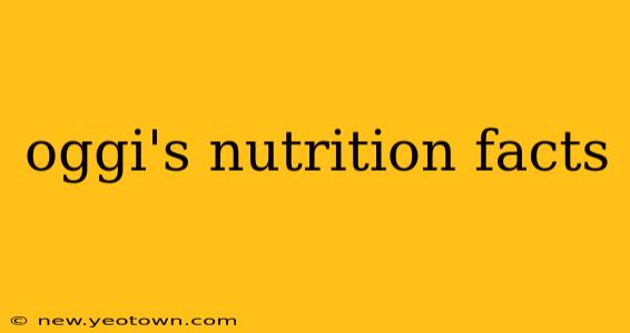 oggi's nutrition facts