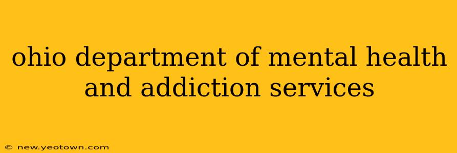 ohio department of mental health and addiction services