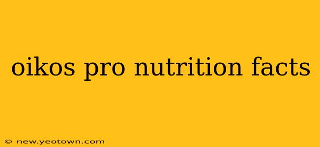 oikos pro nutrition facts