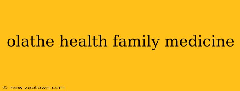 olathe health family medicine