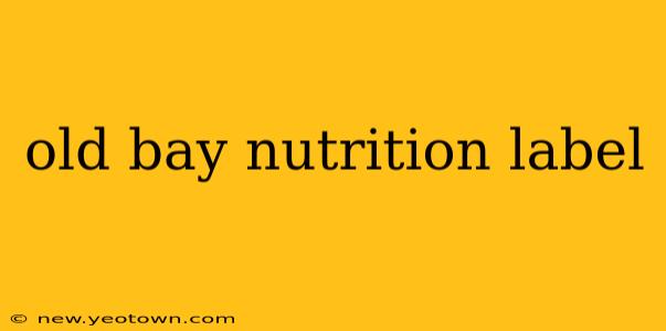 old bay nutrition label