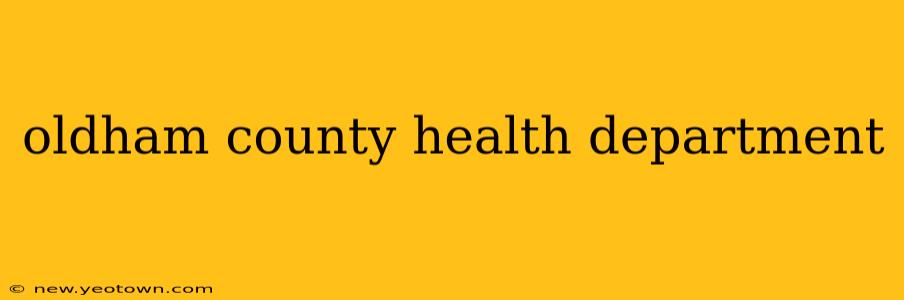oldham county health department