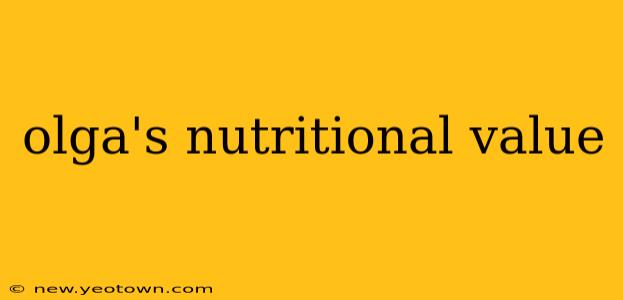 olga's nutritional value
