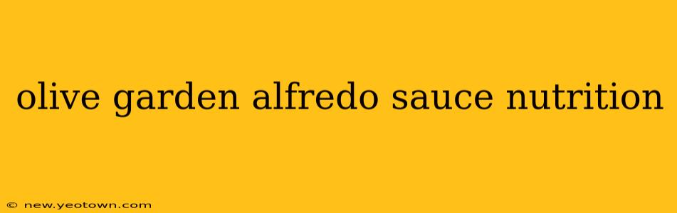 olive garden alfredo sauce nutrition