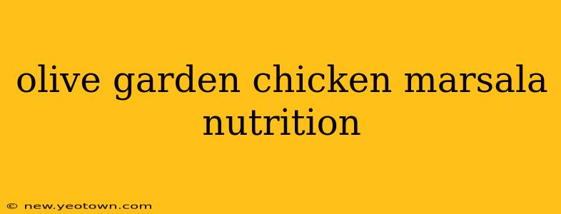 olive garden chicken marsala nutrition
