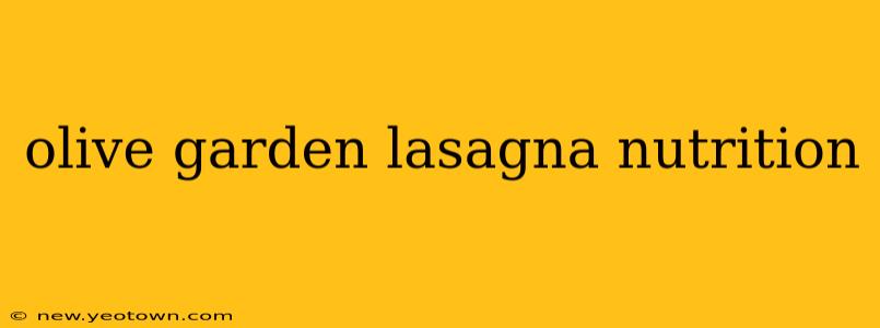 olive garden lasagna nutrition