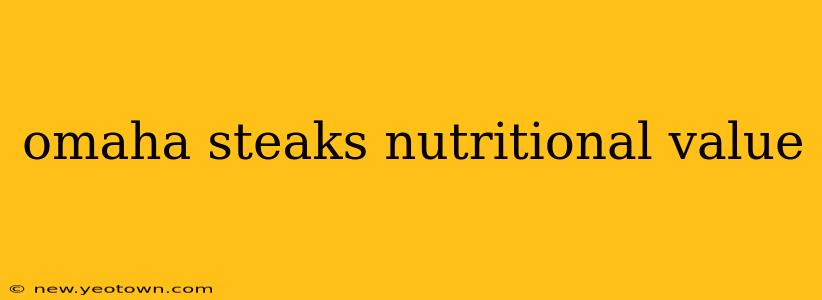 omaha steaks nutritional value