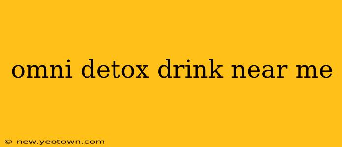 omni detox drink near me