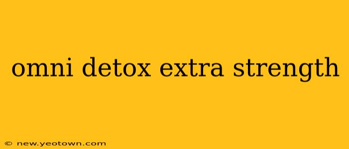 omni detox extra strength