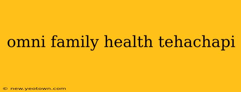 omni family health tehachapi