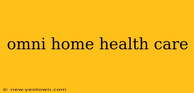 omni home health care