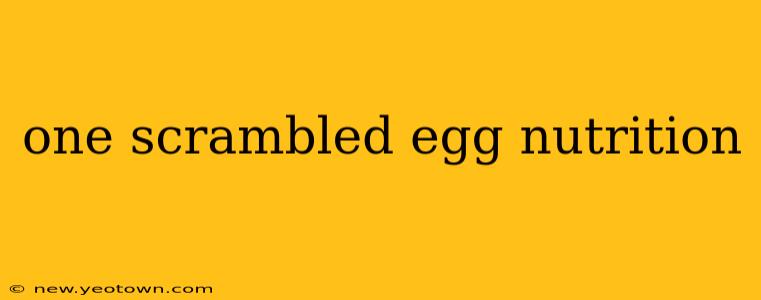one scrambled egg nutrition