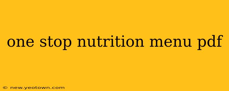 one stop nutrition menu pdf