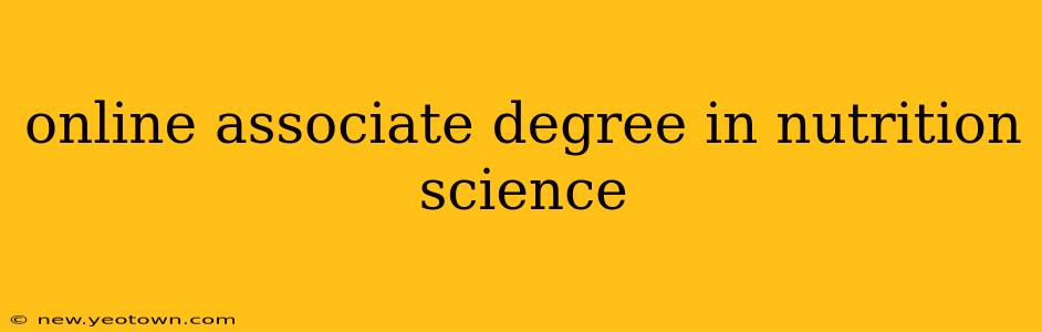 online associate degree in nutrition science