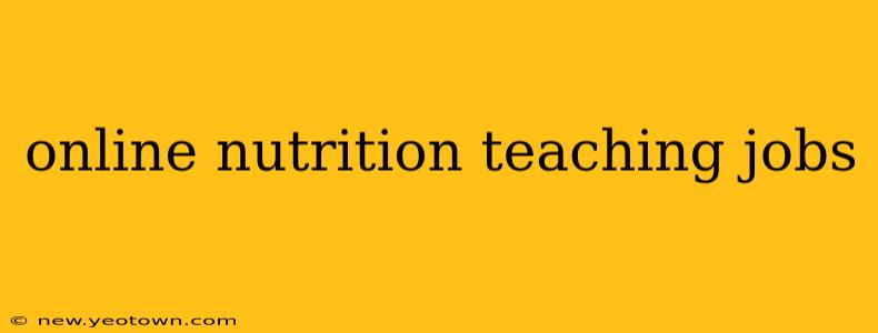 online nutrition teaching jobs