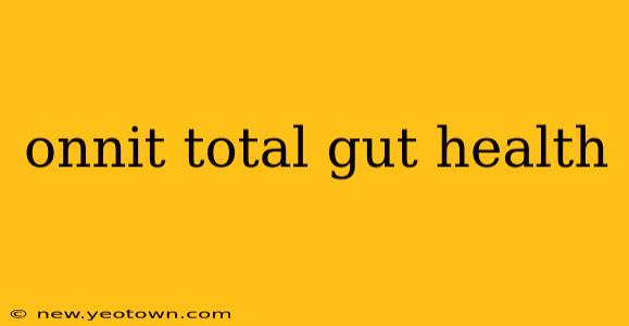 onnit total gut health