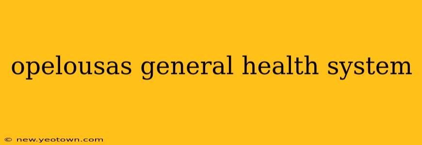 opelousas general health system