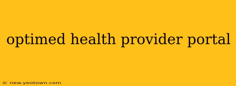 optimed health provider portal