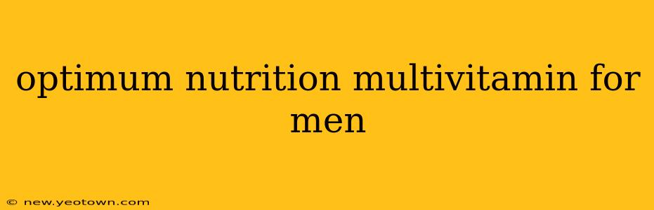 optimum nutrition multivitamin for men