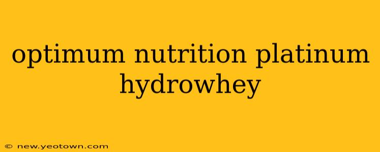 optimum nutrition platinum hydrowhey
