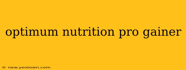 optimum nutrition pro gainer