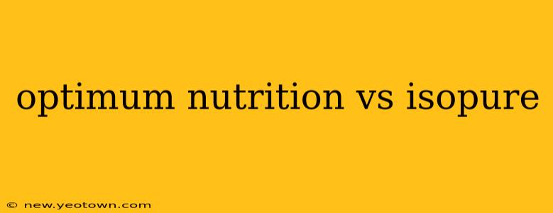 optimum nutrition vs isopure
