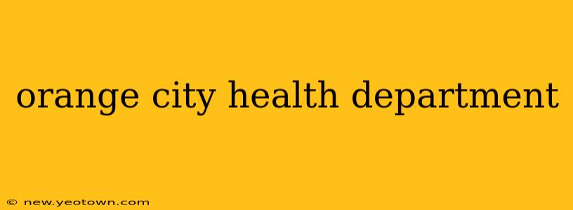 orange city health department