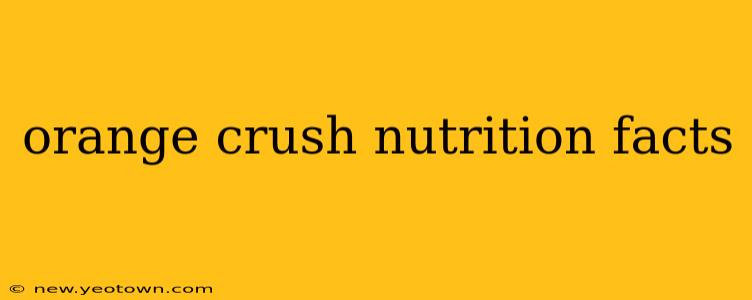 orange crush nutrition facts