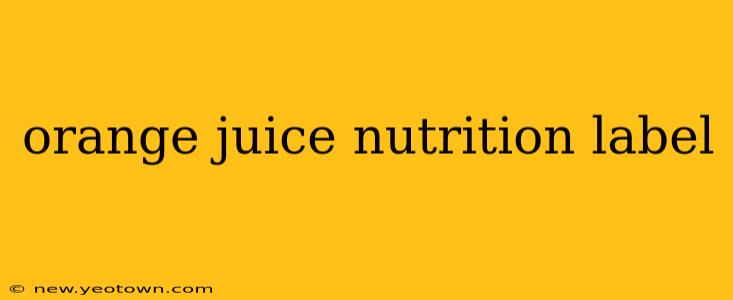 orange juice nutrition label