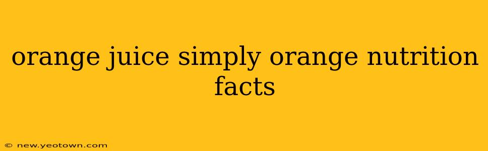 orange juice simply orange nutrition facts